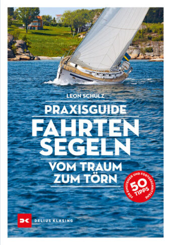 Produktbild: Alles über das Fahrtensegeln: Handbuch für Segelanfänger und Fortgeschrittene